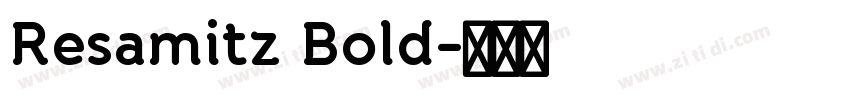 Resamitz Bold字体转换